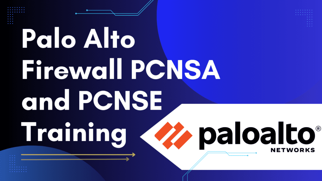 Palo Alto Firewall PCNSA and PCNSE Training​